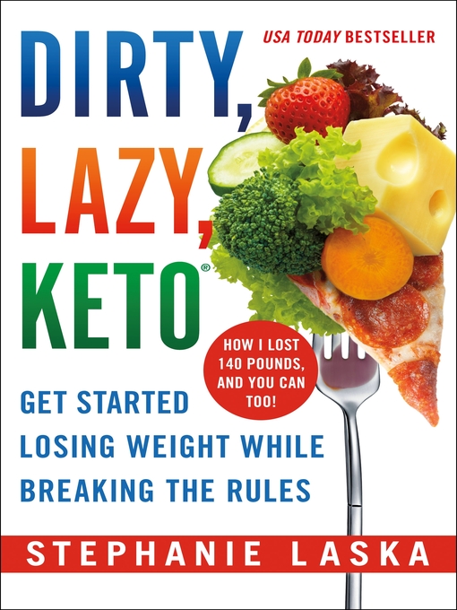 Title details for DIRTY, LAZY, KETO (Revised and Expanded) by Stephanie Laska - Wait list